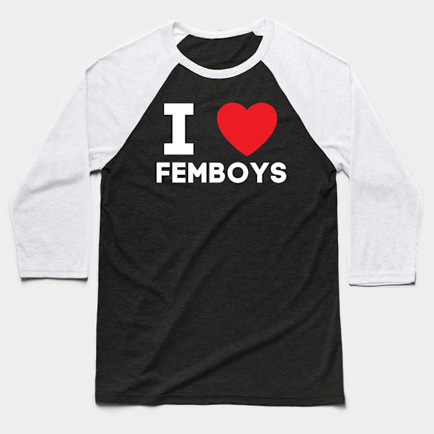 I Love Heart Femboys Yaoi Crossdressing Aesthetic Baseball T-Shirt by BobaPenguin